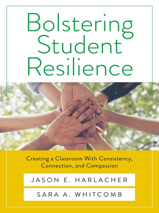 Title details for Bolstering Student Resilience by Jason E. Harlacher - Available